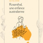 Couverture du livre de Juliet Schlunke Rosenthal, une enfance australienne