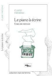 couverture du livre Le piano à ecrire de Claire Frédéric
