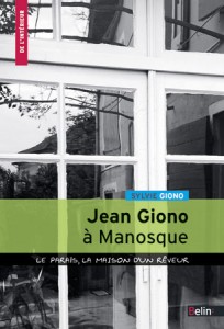 Jean Giono à Manosque de Sylvie Giono Jean Giono à Manosque de Sylvie Giono