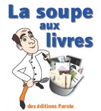 La soupe aux livres de Jean Darot des éditions Parole