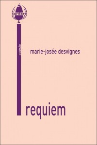 Requiem de Marie-Josée Desvignes