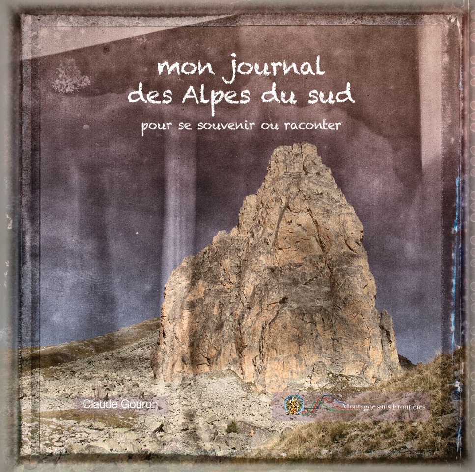 Mon journal des Alpes du sud de Claude Gouron