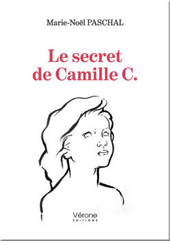 Le Secret de Camille C. de Marie-Noël Paschal