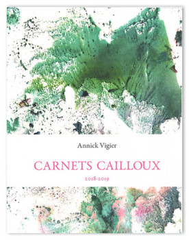 Carnets cailloux de Annick Vigier poésie