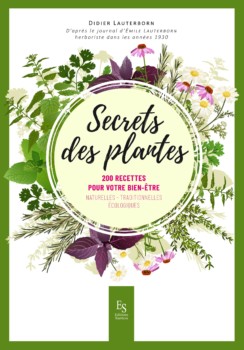Secrets des Plantes de Didier Lauterborn