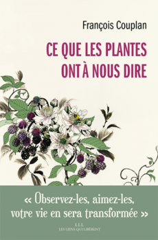 Ce que les Plantes ont à nous dire de François Couplan