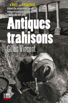 Antiques trahisons de Gilles Vincent
