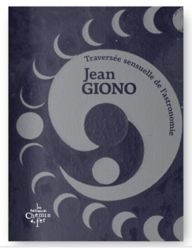 Traversée sensuelle de l'astronomie de Jean Giono
