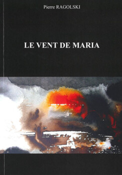 Le vent de Maria de Pierre Ragolski