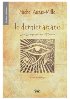 Le dernier arcane de Michel Auzas-Mille