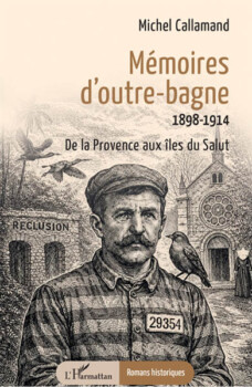 Mémoires d'outre-bagne de Michel Callamand