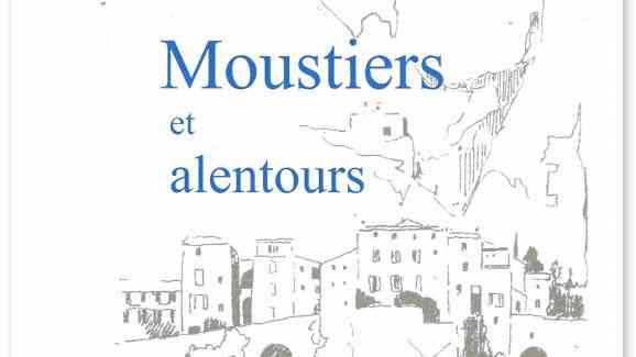 Moustiers et alentours de Jacques Lecugy