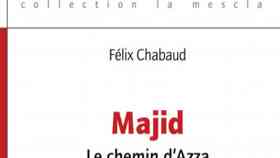 Majid Le chemin d’Azza de Félix Chabaud Majid Le chemin d’Azza de Félix Chabaud