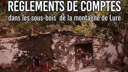 Traque et règlements de comptes dans les sous-bois de la montagne de Lure de Jean-Yves Beaujois Traque et règlements de comptes dans les sous-bois de la montagne de Lure de Jean-Yves Beaujois