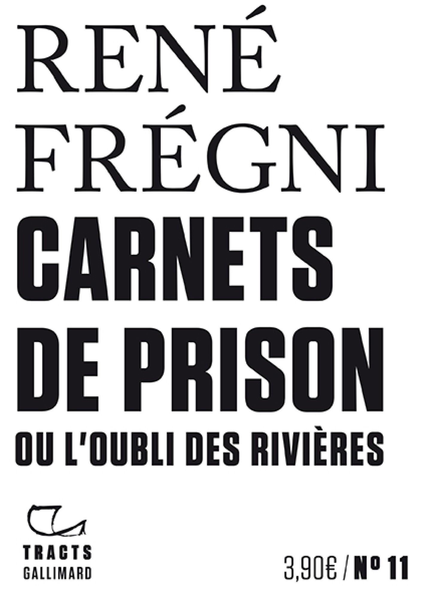 Carnets de prison ou L'oubli des rivières de René Frégni