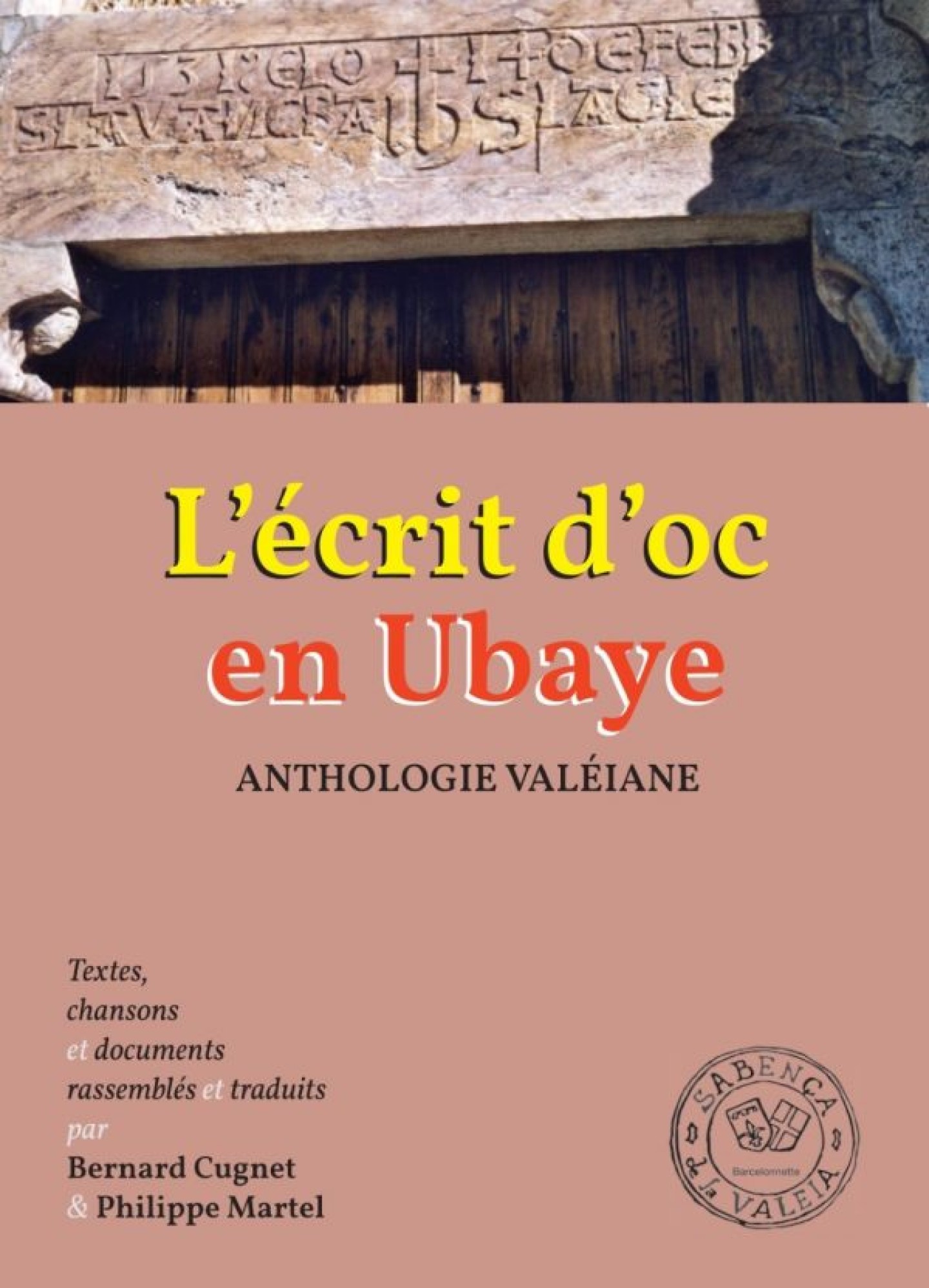 L'écrit d'oc en Ubaye par Bernard Cugnet et Philippe Martel