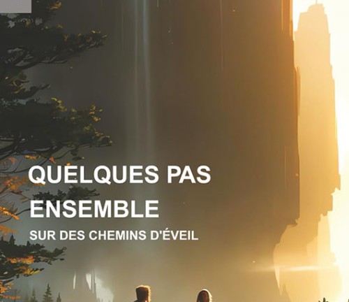 Quelques pas ensemble sur des chemins d'éveil de Michel Auzas-Mille