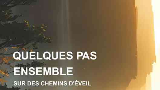 Quelques pas ensemble sur des chemins d'éveil de Michel Auzas-Mille