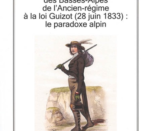L'originalité de l'instruction primaire dans le département des Basses-Alpes de Christian Roux