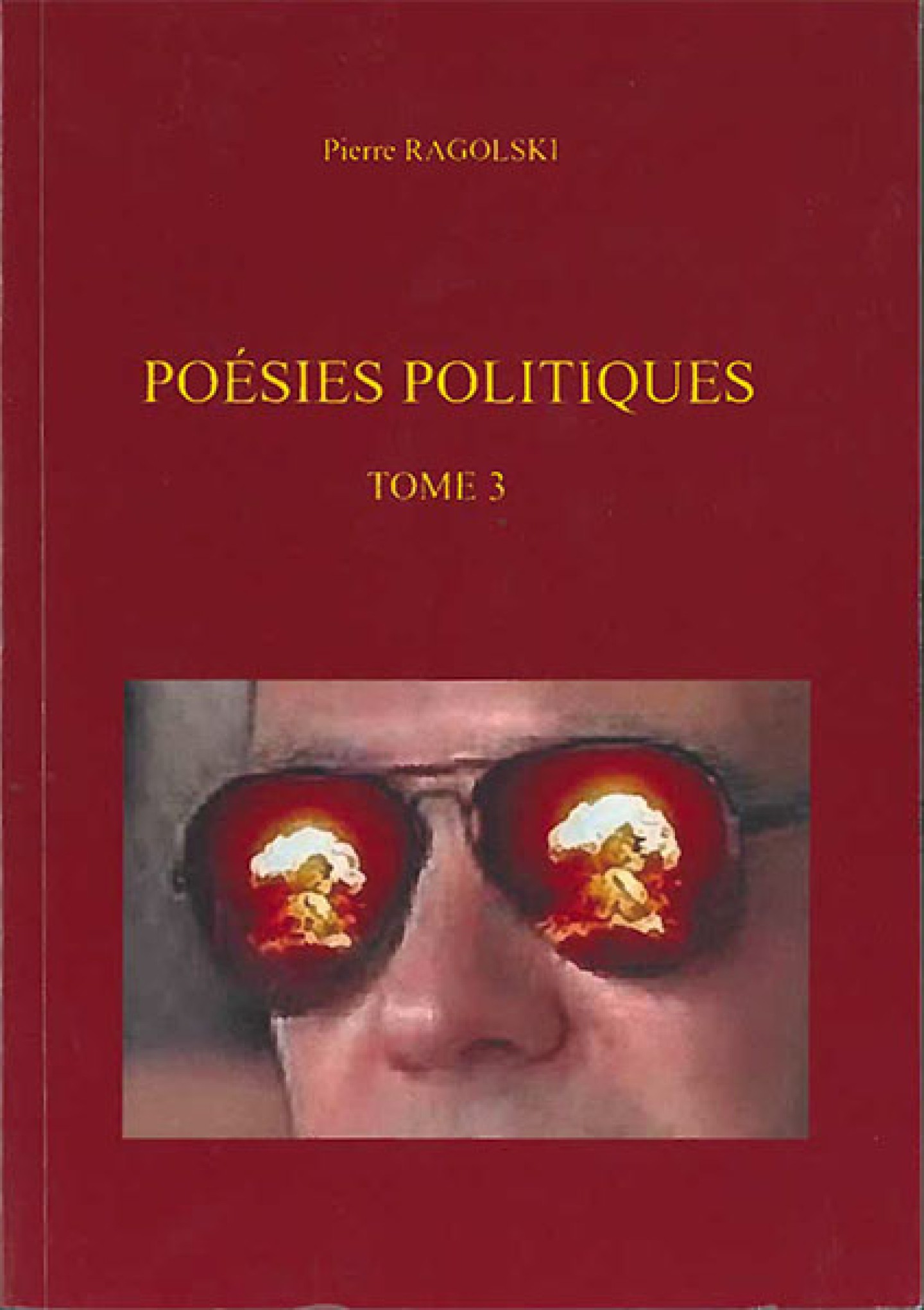 Poésies politiques tome 3 de Pierre Ragolski
