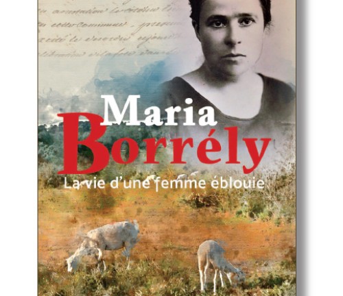 Maria Borrély La vie d’une femme éblouie de Danièle Henky