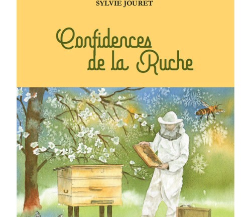Confidences de la Ruche de Flora Berger Confidences de la Ruche de Flora Berger