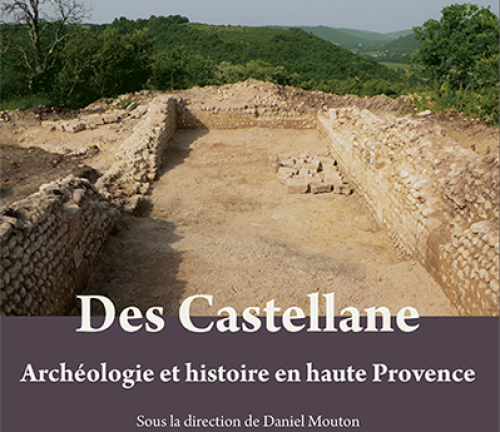 Des Castellane, archéologie et histoire en haute Provence
