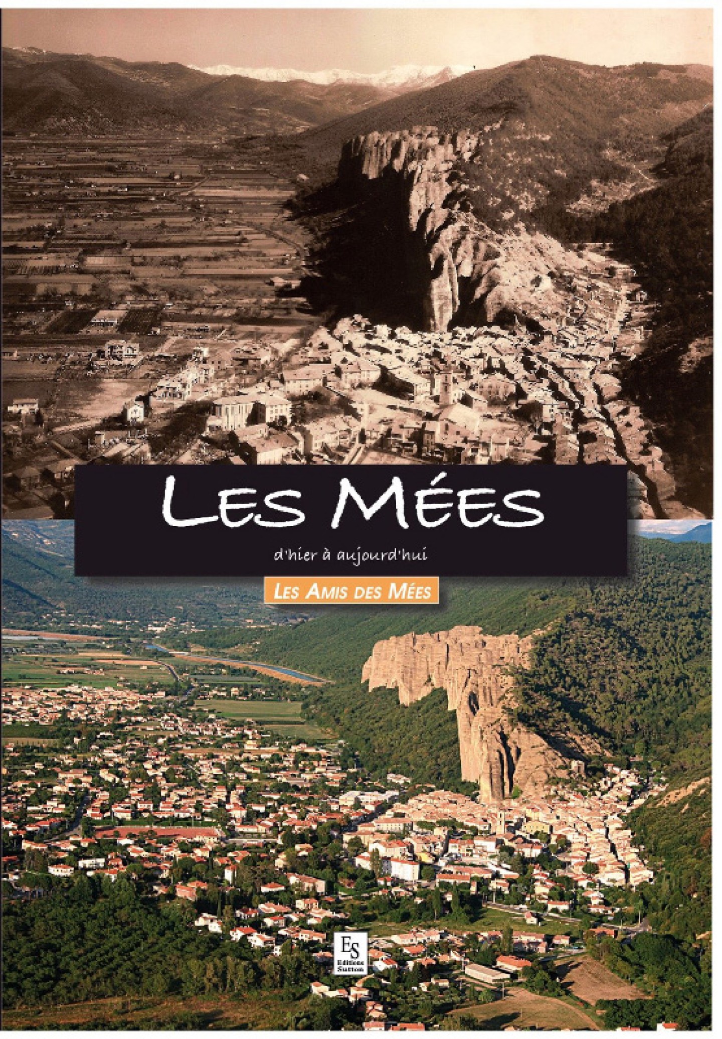 Les Mées d'hier à aujourd'hui