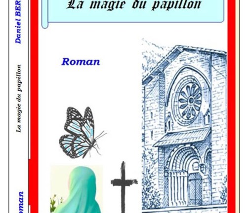 La magie du papillon de Daniel Berthet