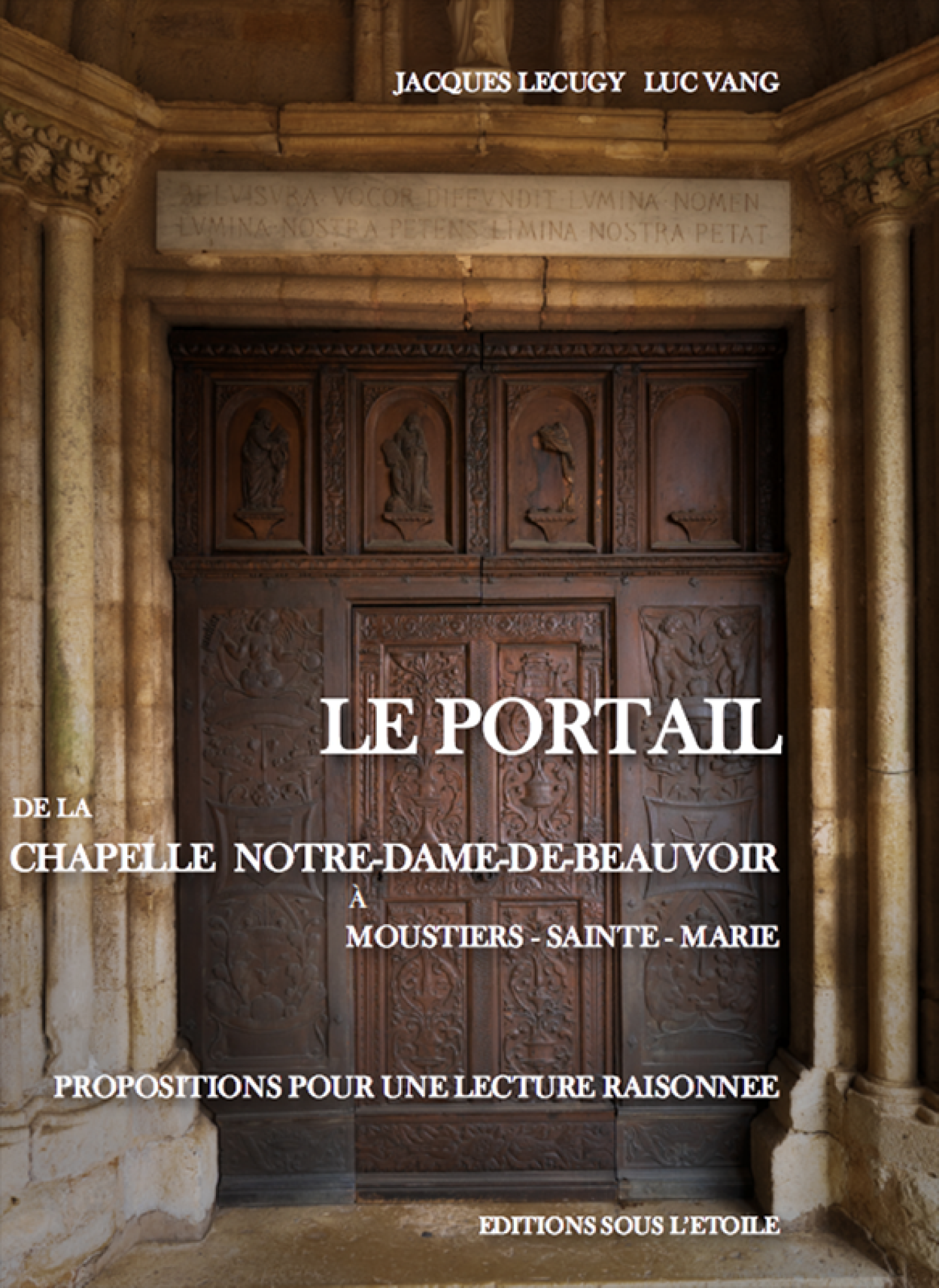 Le Portail de Notre-Dame-de-Beauvoir par Jacques Lecugy & Luc Vang