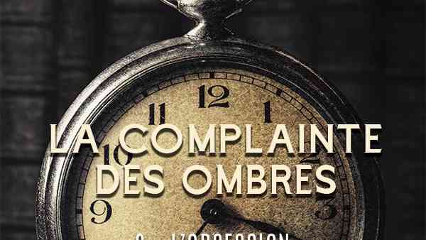 La complainte des Ombres tome 2 : L'Obsession de Florian Paret La complainte des Ombres tome 2 : L'Obsession de Florian Paret