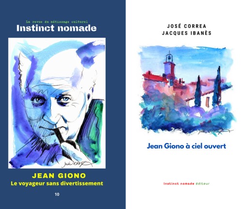 Instinct nomade n°10 : Jean Giono et Jean Giono à ciel ouvert