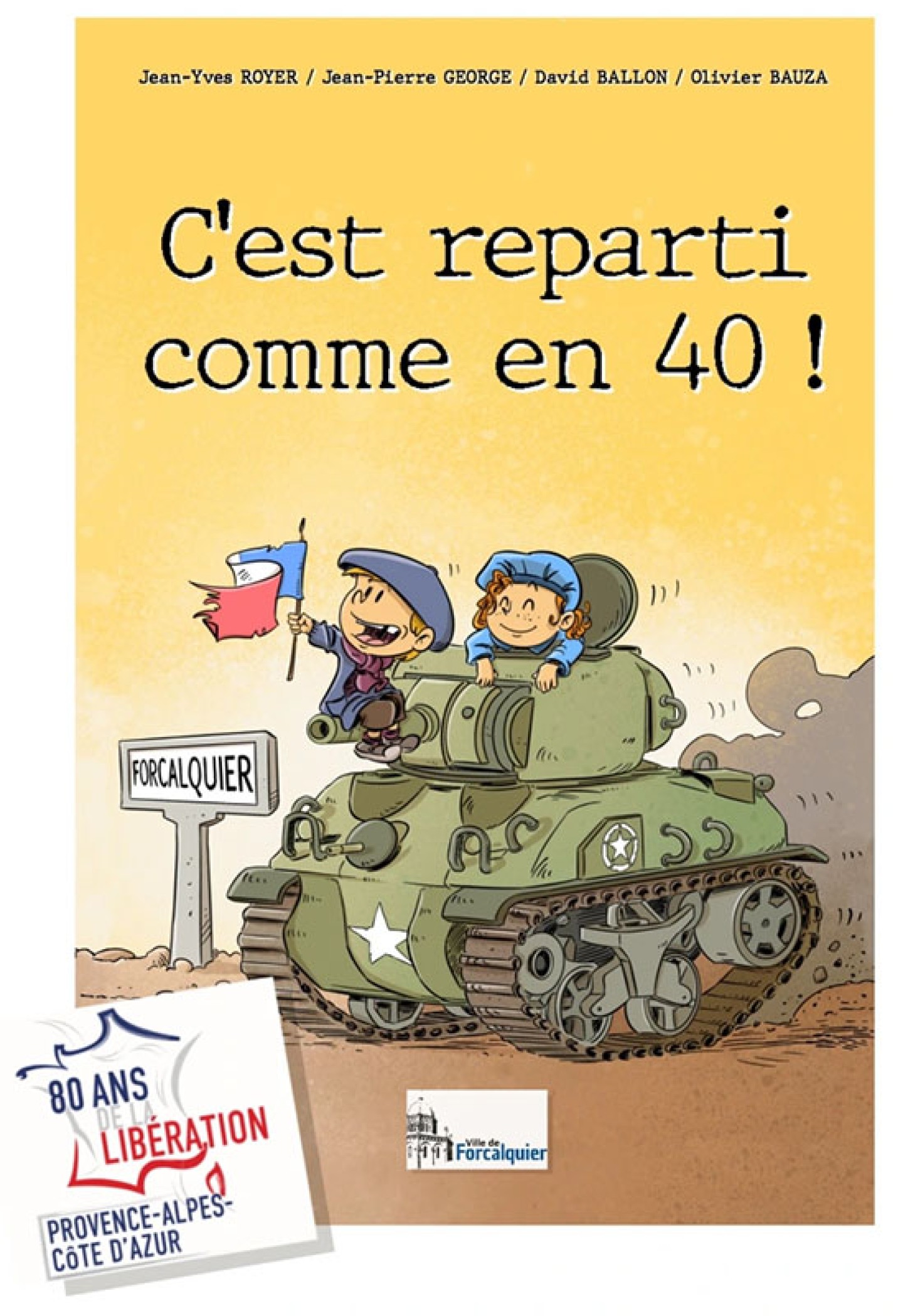 C'est reparti comme en 40 ! de Jean-Yves Royer, David Ballon et Olivier Bauza