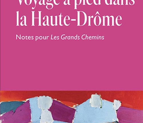 Voyage à pied dans la Haute-Drôme de Jean Giono