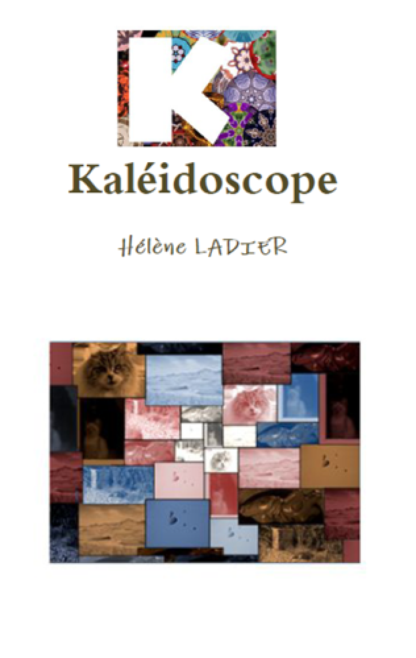 Kaléidoscope d'Hélène Ladier