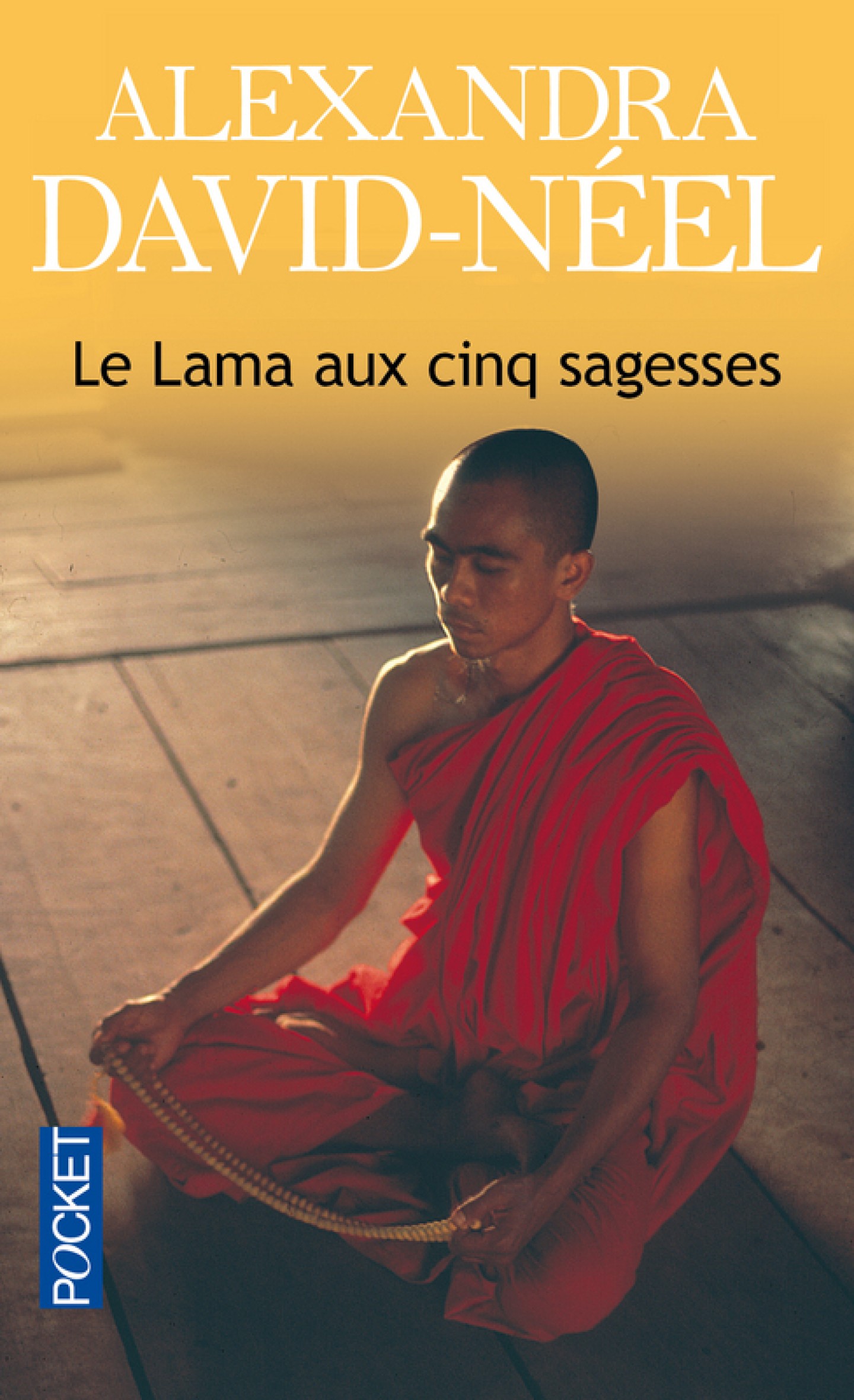 Le Lama aux cinq sagesses d'Alexandra David-Neel et de Lama Yongden
