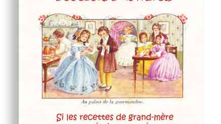 Douceurs d'autrefois de Didier Lauterborn Douceurs d'autrefois de Didier Lauterborn