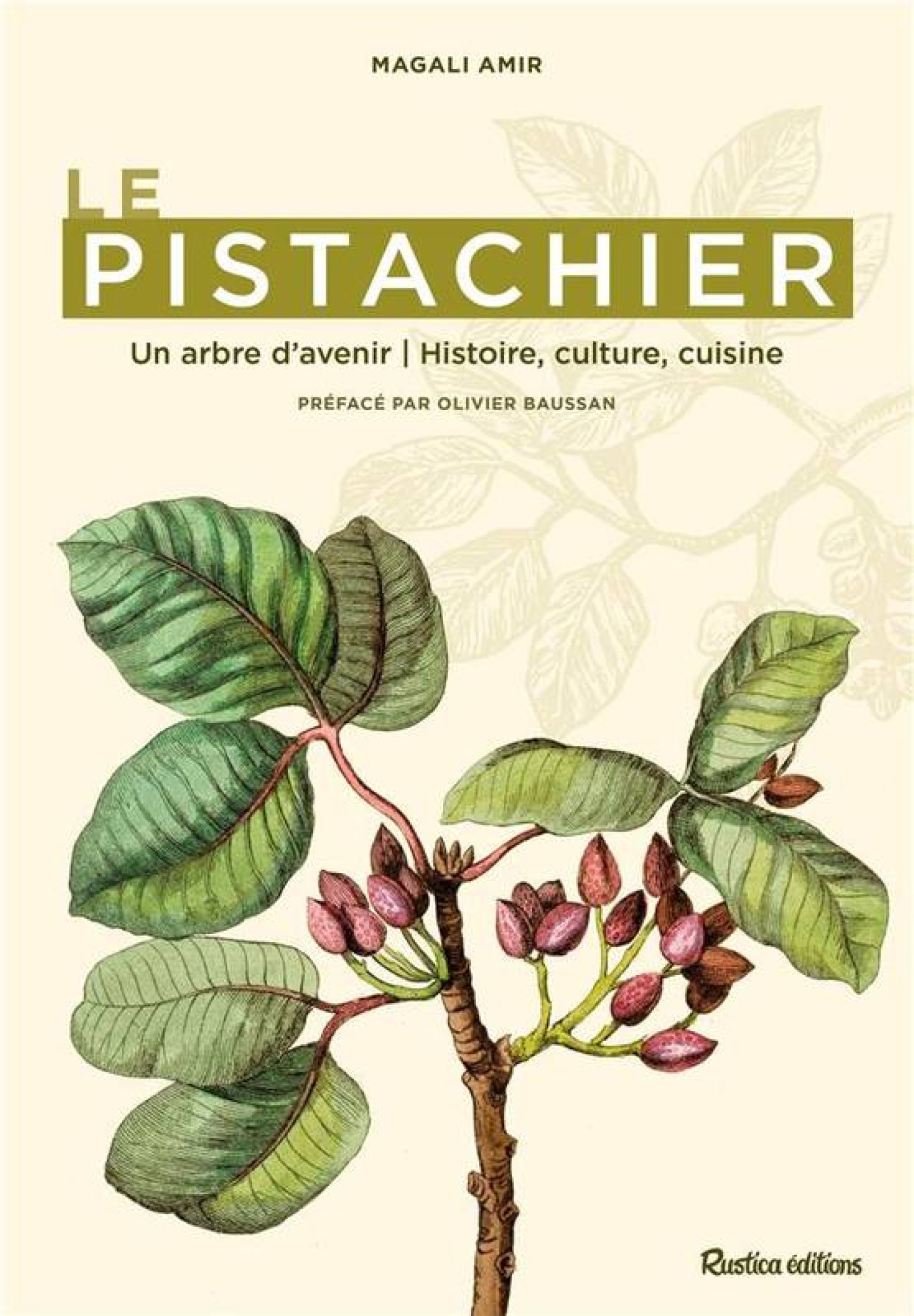 Le Pistachier, un arbre d'avenir de Magali Amir