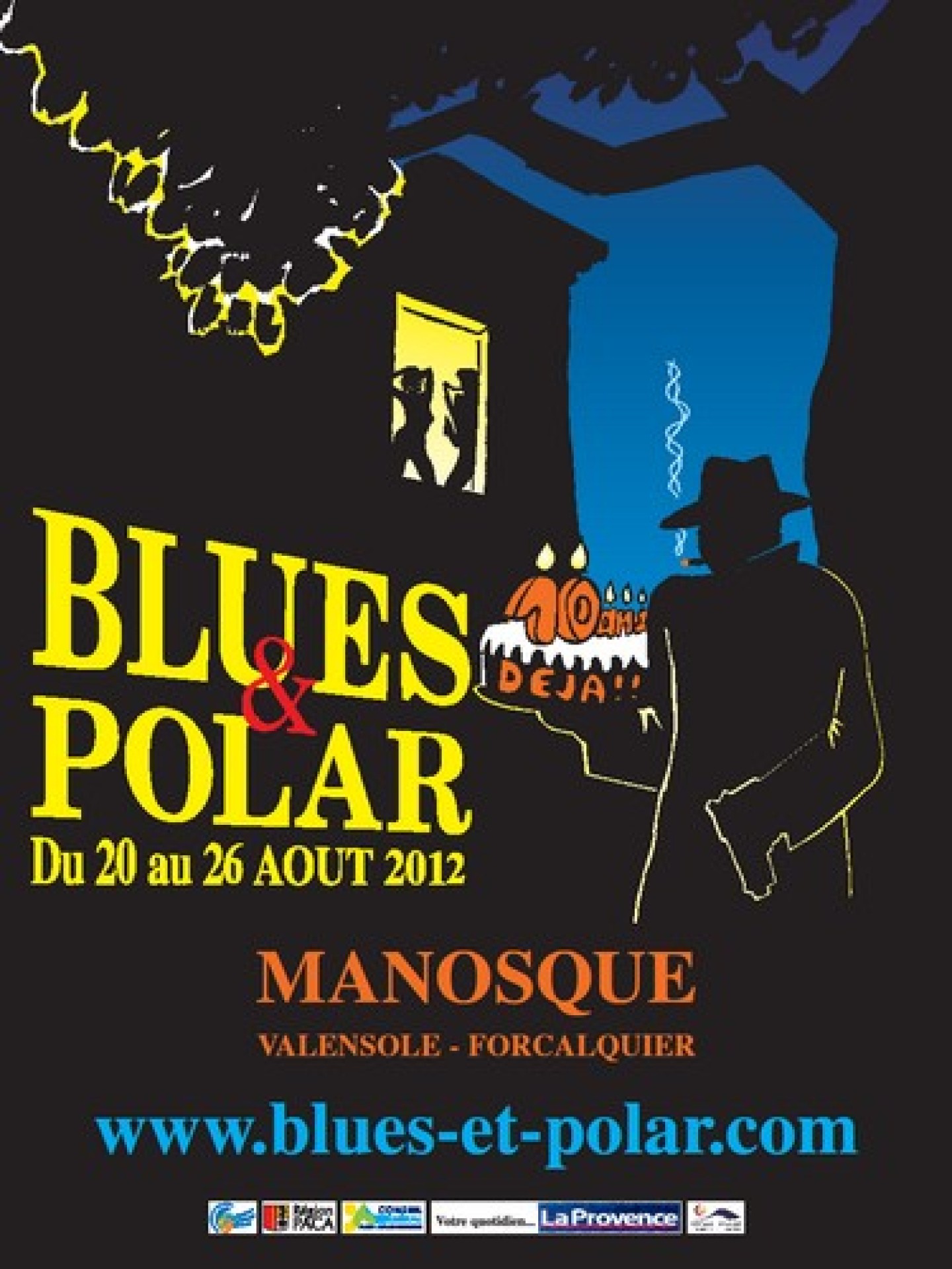 10e édition du Festival Blues et Polar du 20 au 26 août 2012 à Manosque, Valensole et Forcalquier