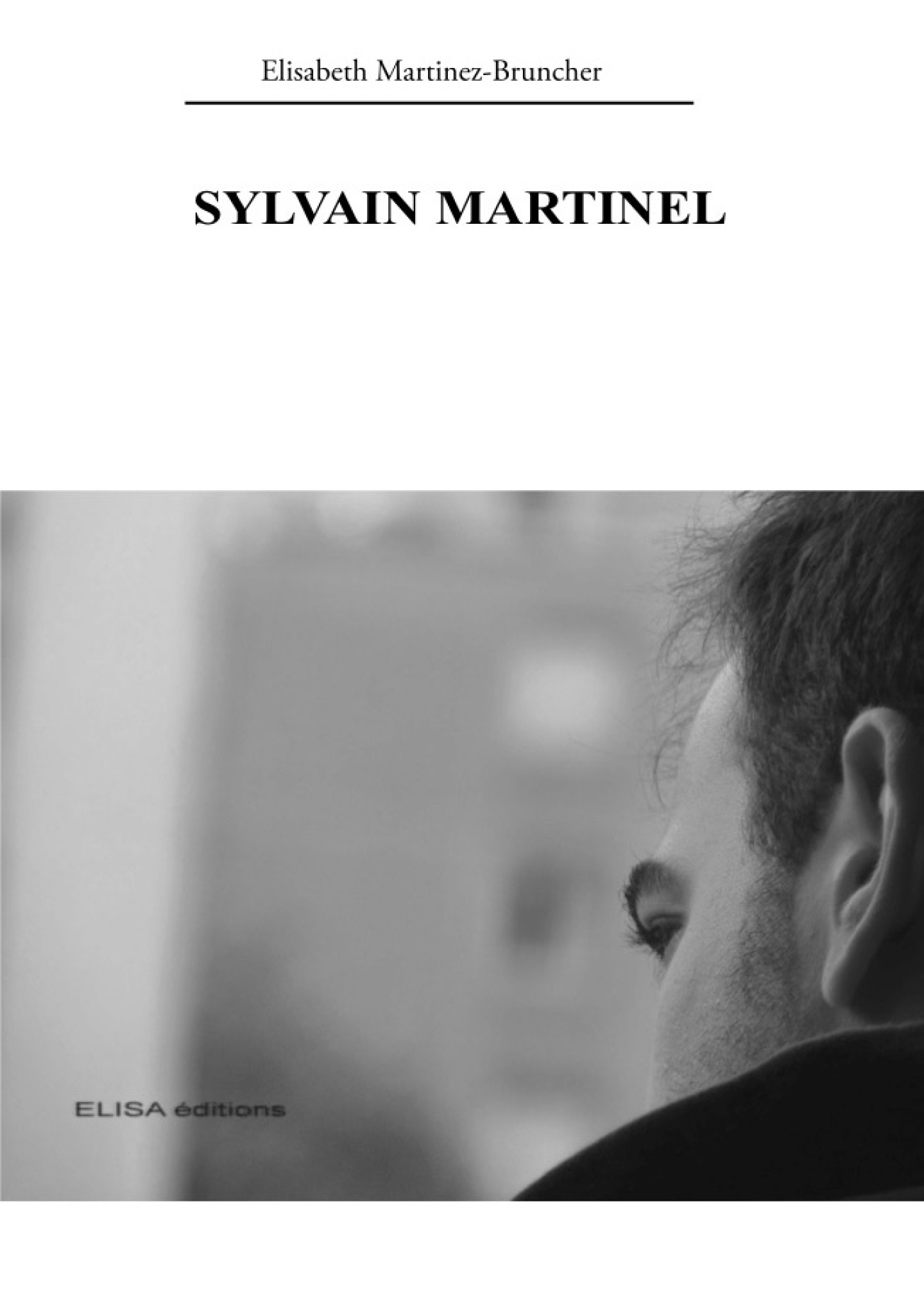Sylvain Martinel d'Elisabeth Martinez-Bruncher
