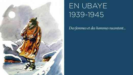 Histoires vécues en Ubaye 1939-1945 des femmes et des hommes racontent Histoires vécues en Ubaye 1939-1945 des femmes et des hommes racontent