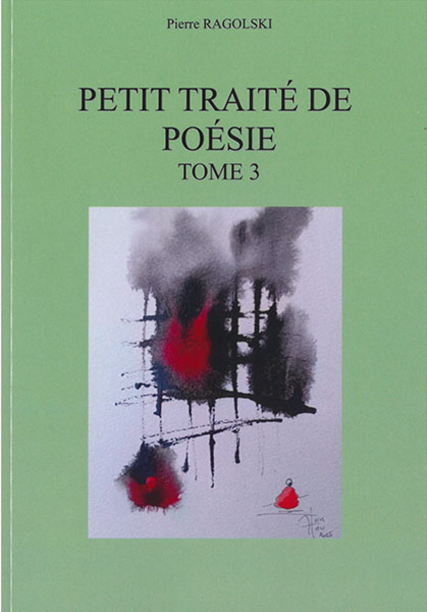 Petit traité de poésie tome 3 de Pierre Ragolski