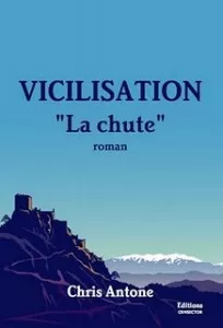 Couverture VICILISATION - La Chute - Chris Antone