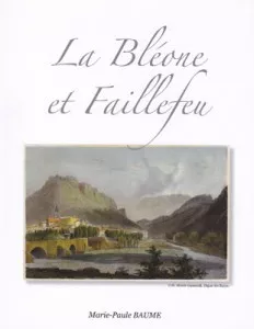 La Bléone et Faillefeu de Marie-Paule Baume