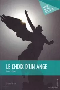 Le choix d’un ange de Lucien Lubrano Le choix d’un ange de Lucien Lubrano