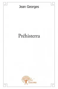 Couverture du roman policier Prehisterra de Jean Georges