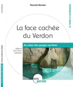La face cachée du Verdon de Yannick Bernier