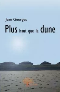 Plus haut que la dune de Jean Georges 