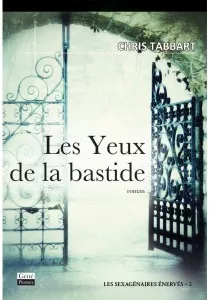 Les yeux de la bastide Chris Tabbart editions GénéProvence