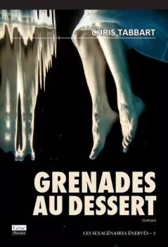 Grenades au dessert de Chris Tabbart
